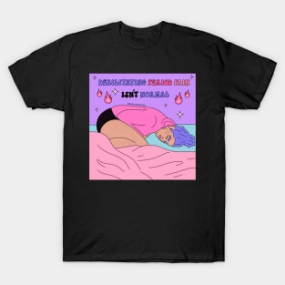 Debilitating period pain isn’t normal T-Shirt